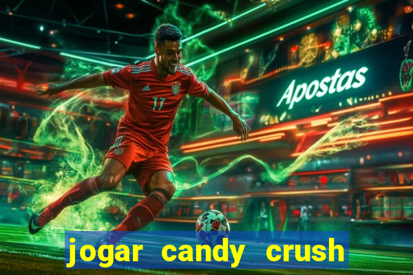 jogar candy crush saga no facebook